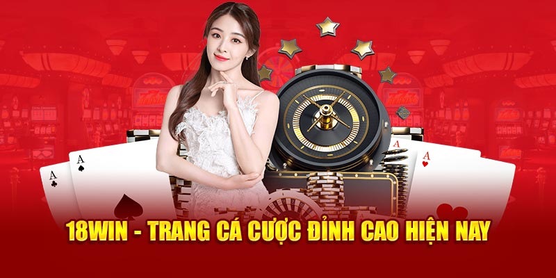 18win Trang cá cược đỉnh cao